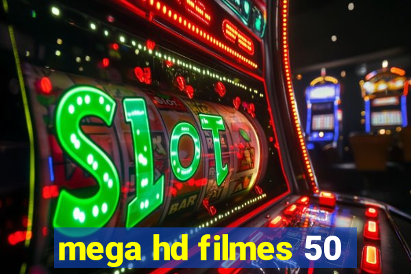 mega hd filmes 50